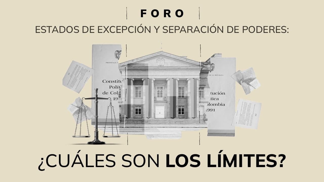 Estados de excepción y separación de poderes: ¿cuáles son los límites? Estados de excepción y separación de poderes: ¿cuáles son los límites?