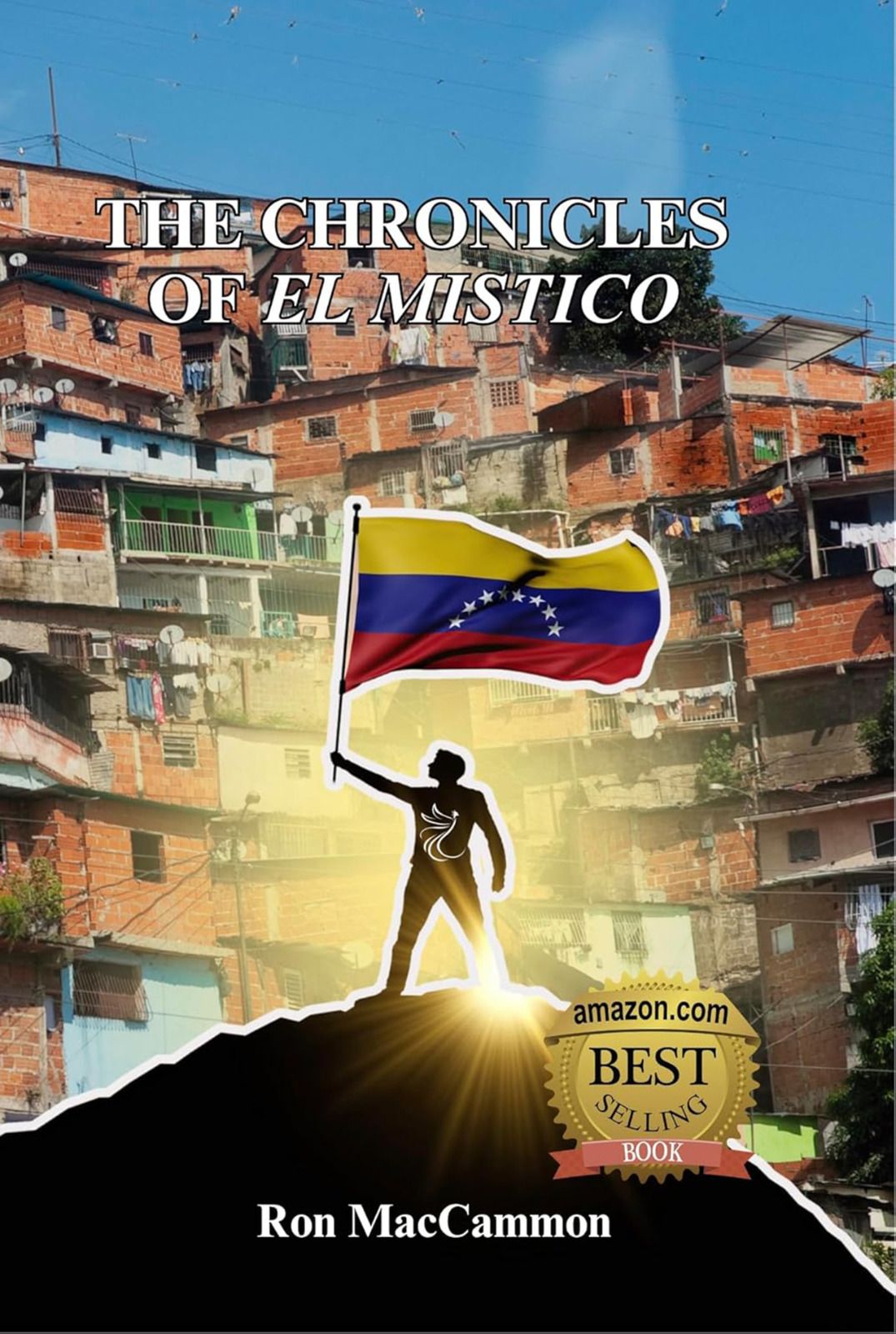 Ron MacCammon es autor de la novela Las crónicas de El Místico.